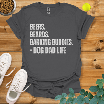 Beers Beards Barking Buddies Dog Dad Life T-Shirt Charcoal / S