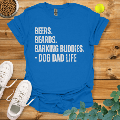 Beers Beards Barking Buddies Dog Dad Life T-Shirt Royal / S