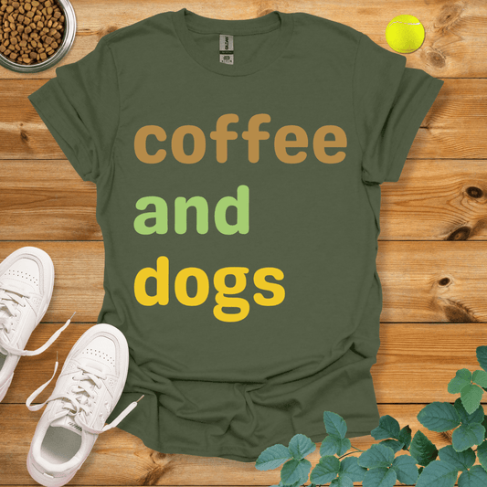 Coffee And Dogs T-Shirt Military Green / S