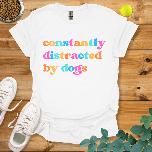 Constantly Distracted By Dogs T-Shirt White / S