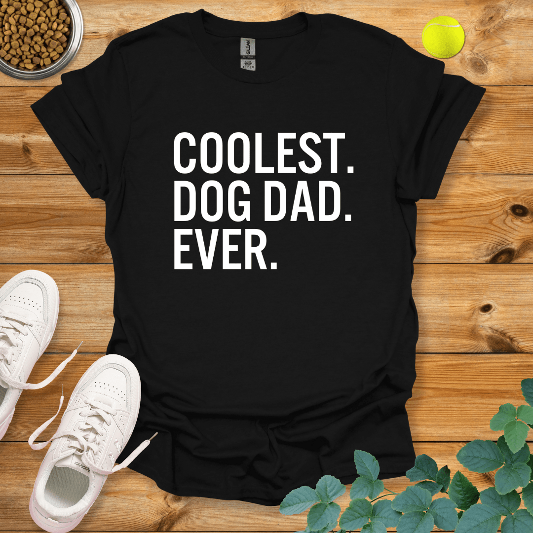 Coolest Dog Dad Ever T-Shirt Black / S