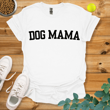 Dog Mama T-Shirt White / S