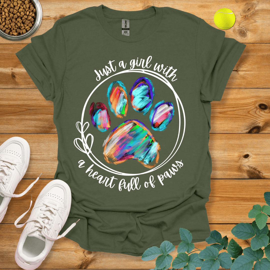 Just A Girl With A Heart Full Of Paws T-Shirt Military Green / S