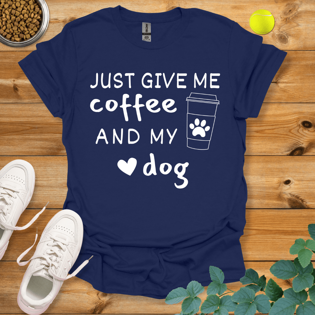 Just Give Me Coffee And My Dog T-Shirt Navy / S