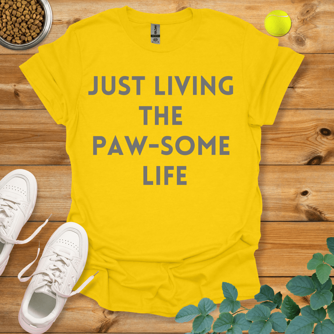 Just Living The Paw-some Life T-Shirt Daisy / S