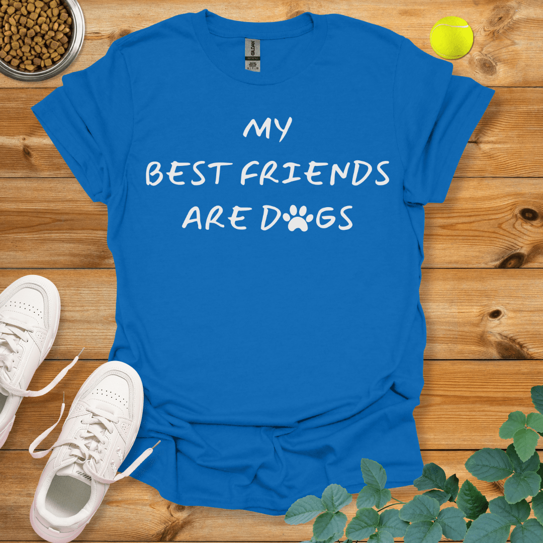 My Best Friends Are Dogs T-Shirt Royal / S