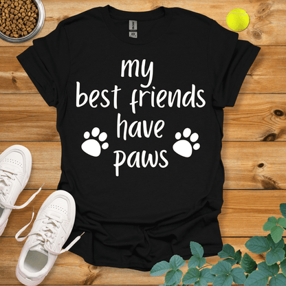 My Best Friends Have Paws T-Shirt Black / S