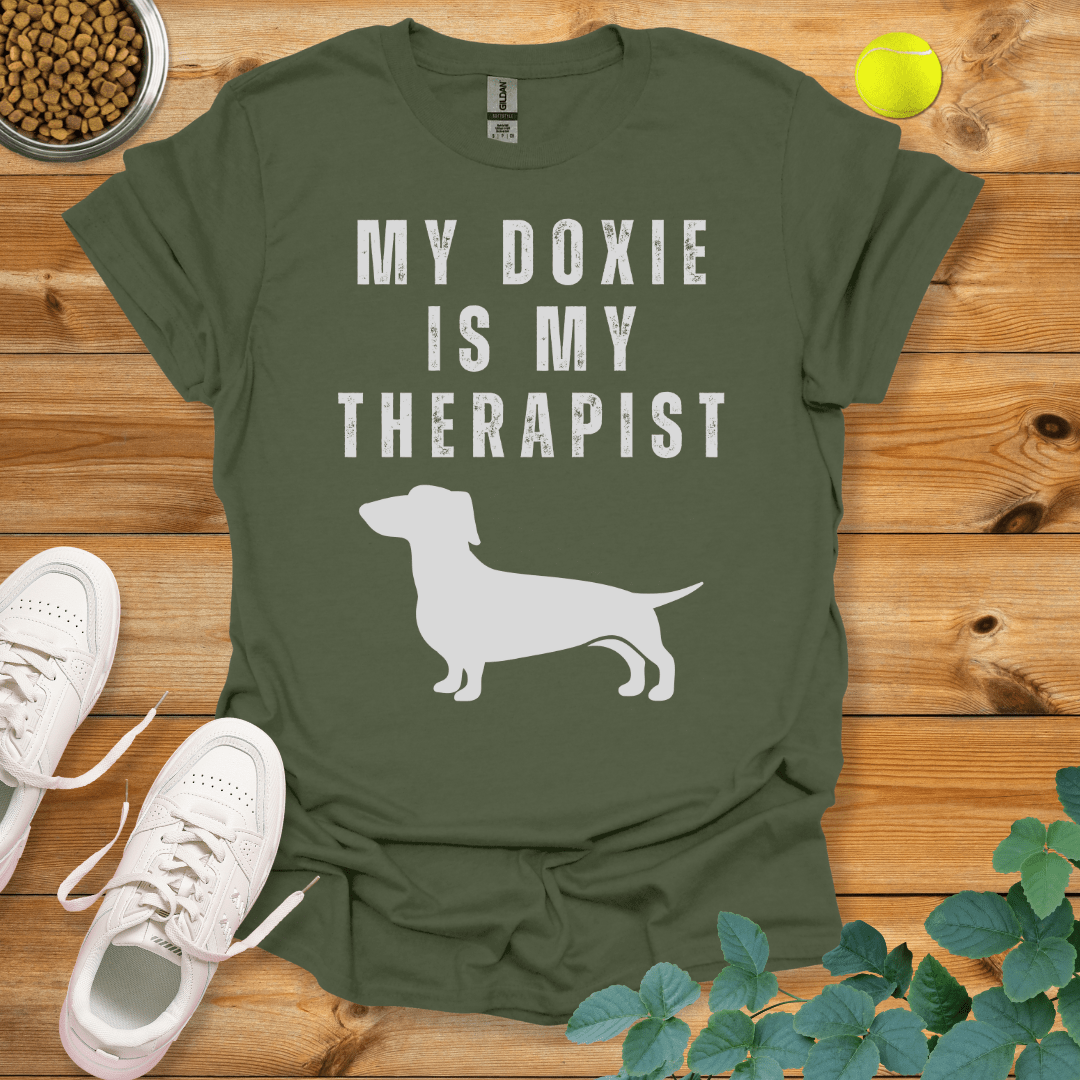 My Doxie Is My Therapist T-Shirt Military Green / S