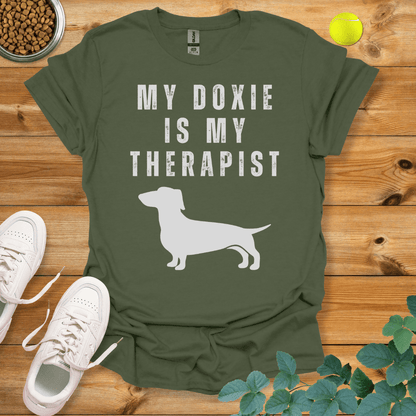 My Doxie Is My Therapist T-Shirt Military Green / S