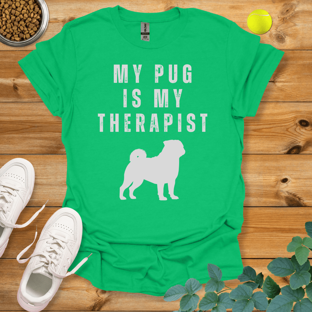 My Pug Is My Therapist T-Shirt Irish Green / S