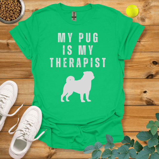 My Pug Is My Therapist T-Shirt Irish Green / S