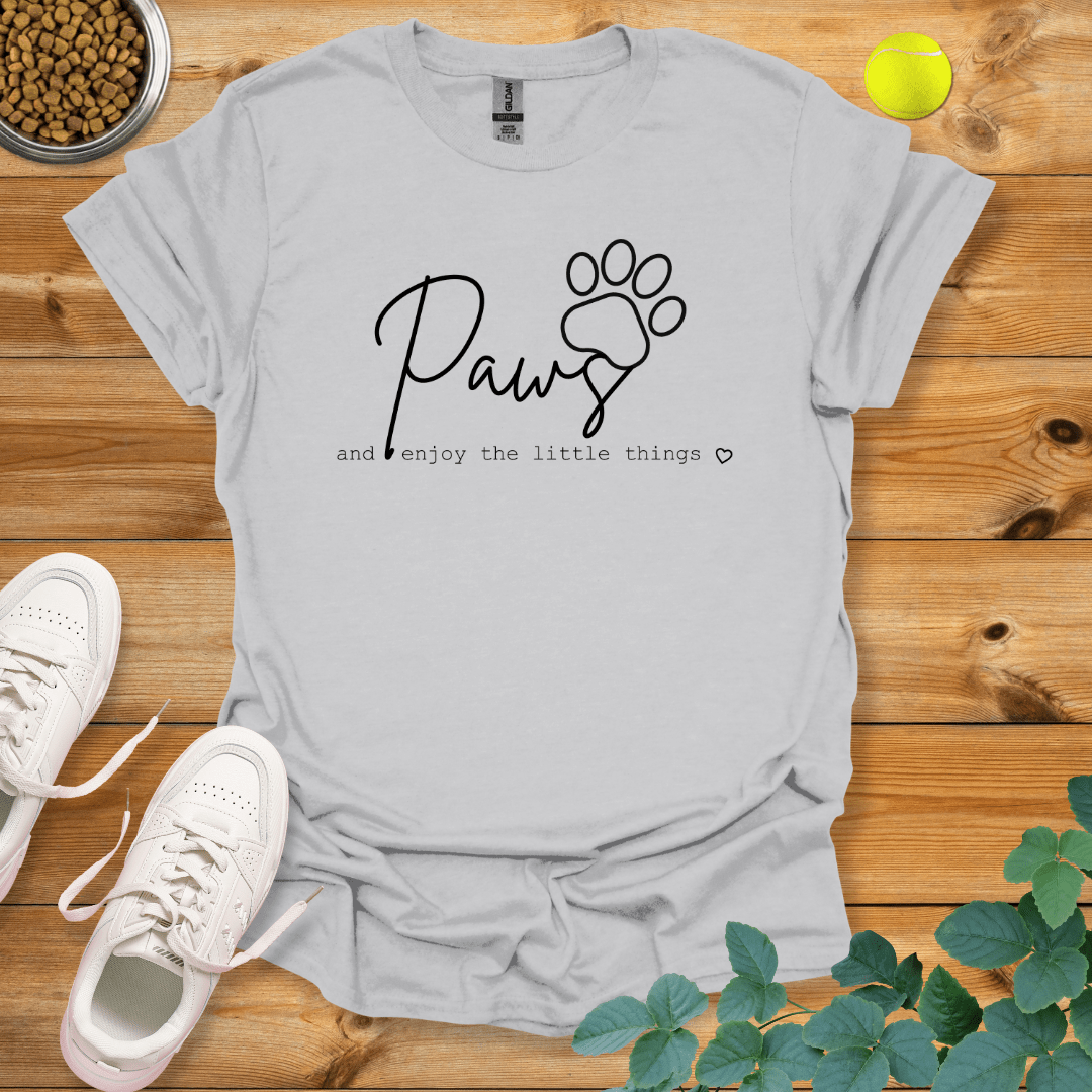 Paws And Enjoy The Little Things T-Shirt Ice Grey / S