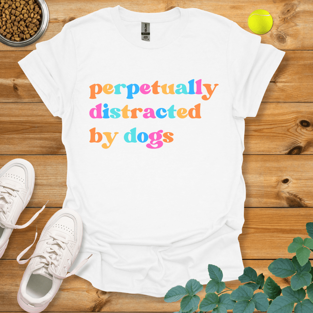 Perpetually Distracted By Dogs T-Shirt White / S