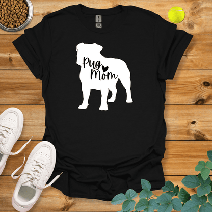 Pug Mom T-Shirt Black / S