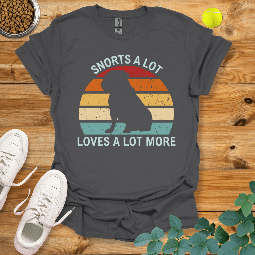 Pug Snort A Lot Loves A Lot More T-Shirt Charcoal / S