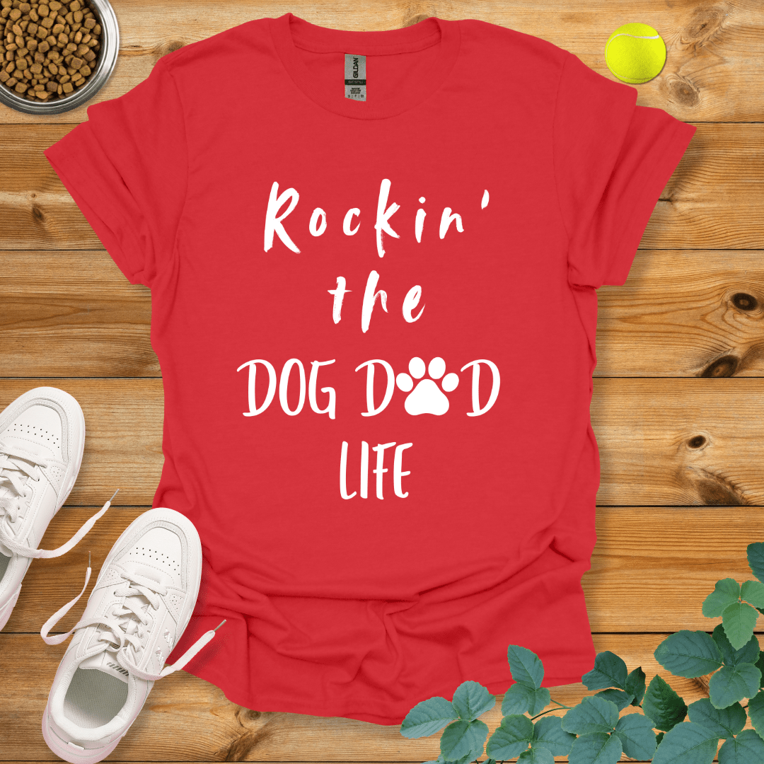 Rockin' The Dog Dad Life T-Shirt Red / S