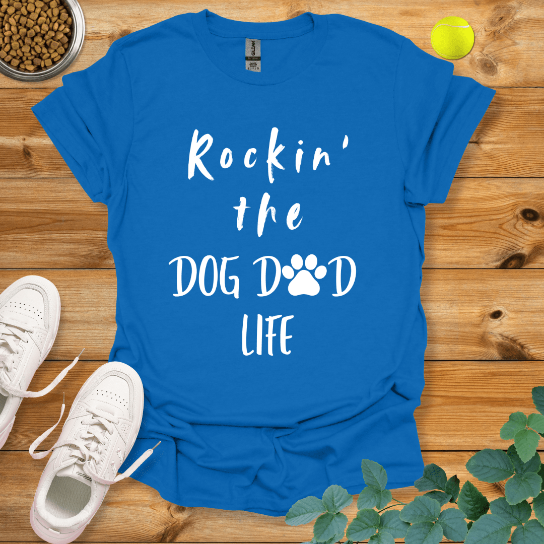 Rockin' The Dog Dad Life T-Shirt Royal / S