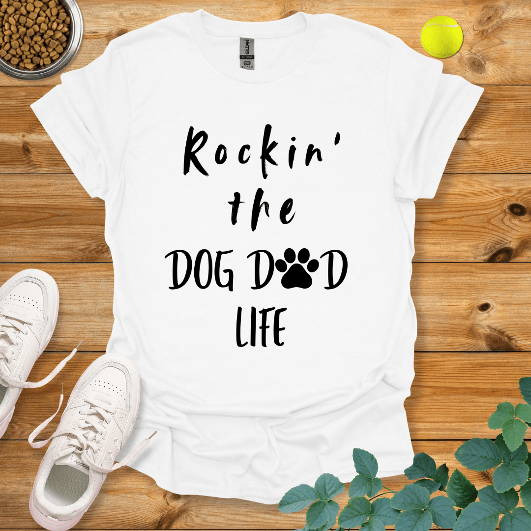 Rockin' The Dog Dad Life T-Shirt White / S