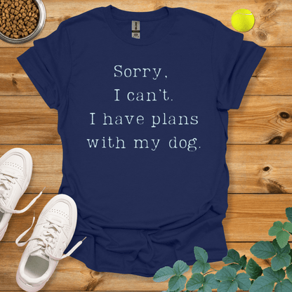 Sorry I Can't I Have Plans With My Dog T-Shirt Navy / S